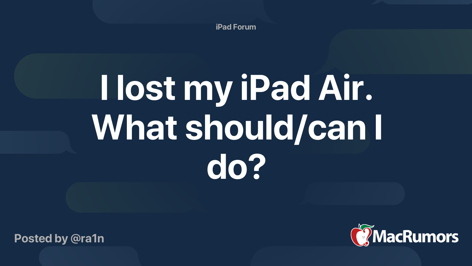 I lost my iPad Air. What should/can I do? MacRumors Forums