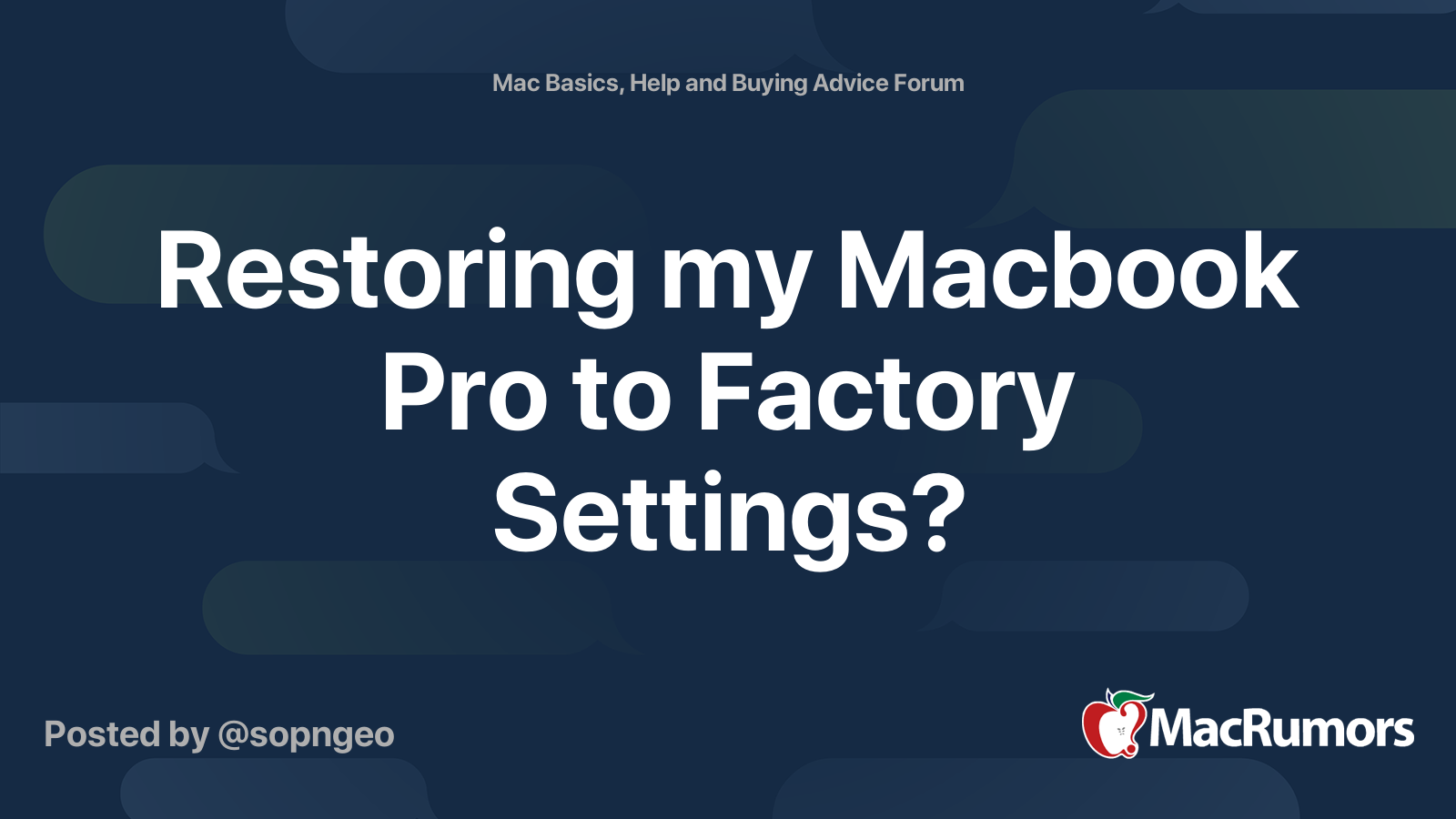 Restoring my Macbook Pro to Factory Settings? | MacRumors Forums