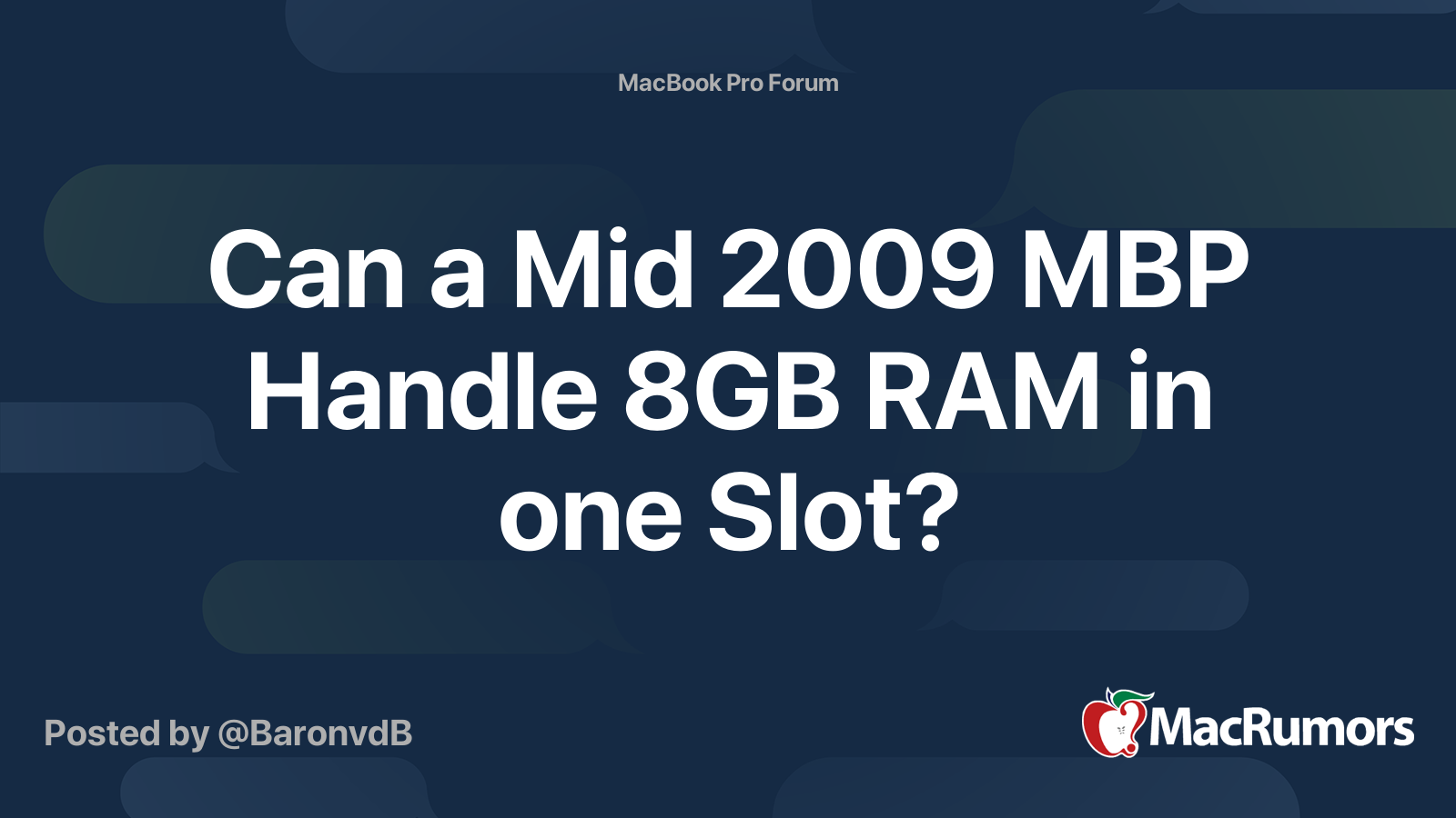 Can A Mid 2009 MBP Handle 8GB RAM In One Slot MacRumors Forums