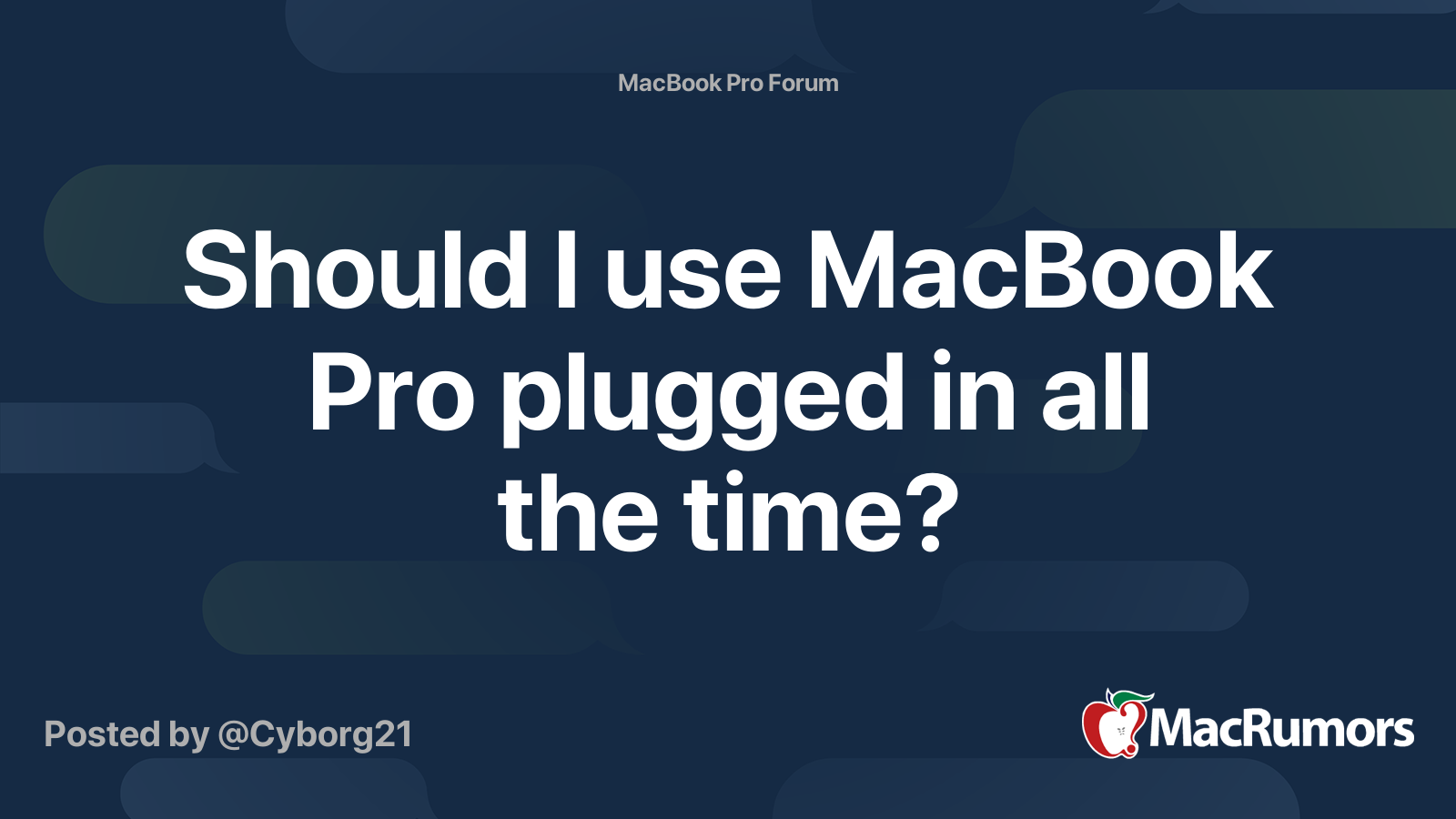 Should I use MacBook Pro plugged in all the time? MacRumors Forums