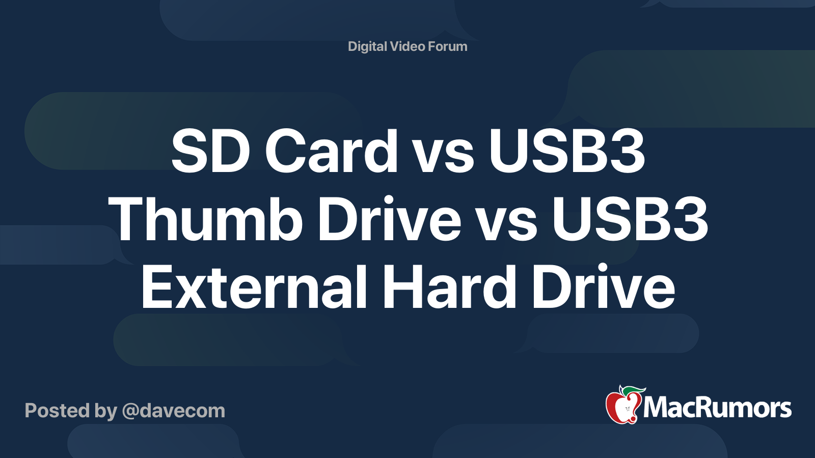 SD Card vs USB3 Thumb Drive vs USB3 External Hard Drive MacRumors Forums