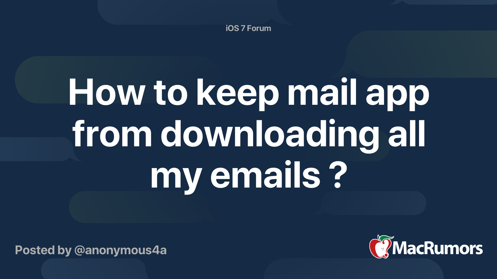 How to keep mail app from downloading all my emails ? MacRumors Forums