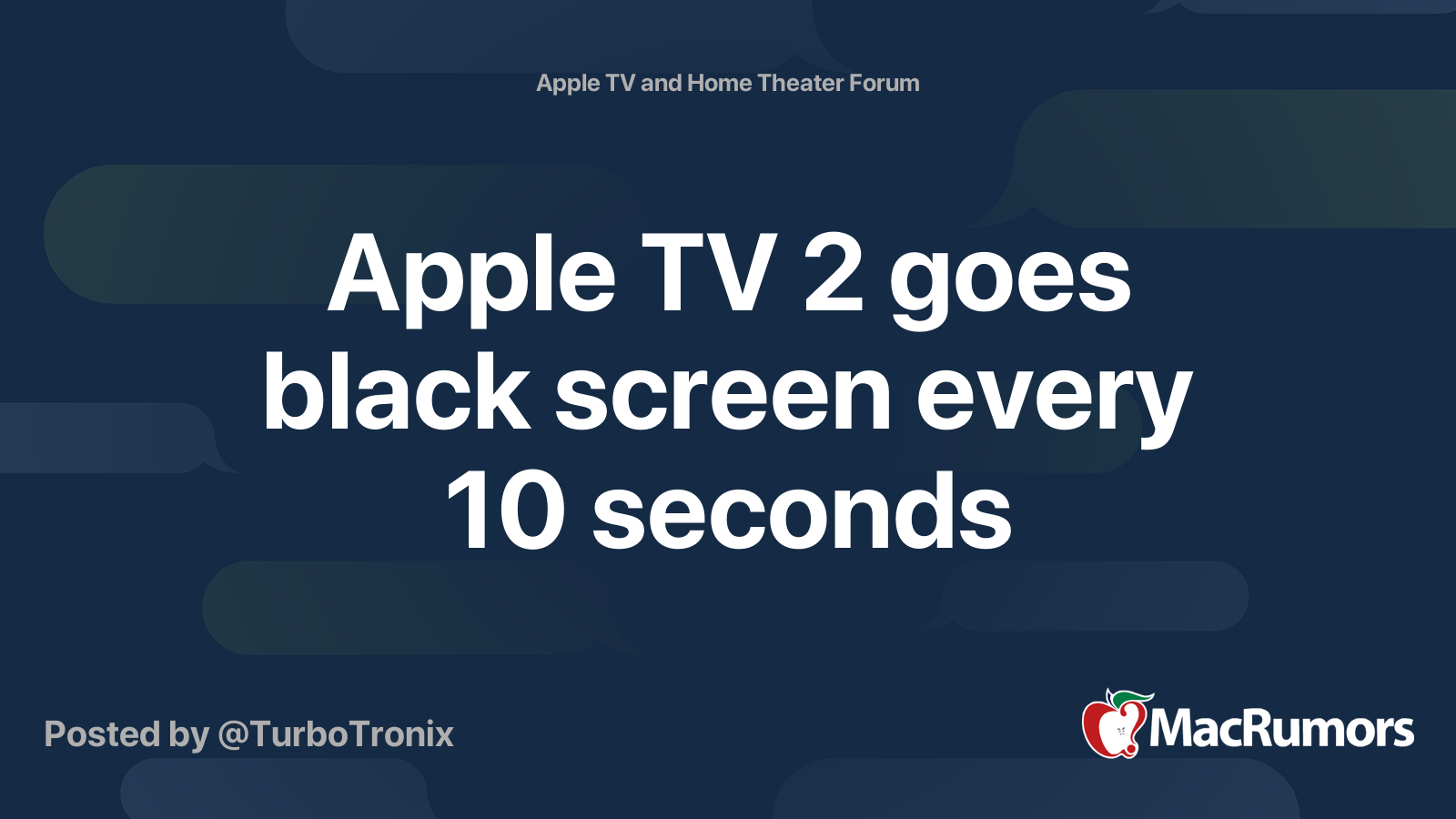 Apple TV 2 goes black screen every 10 seconds MacRumors Forums