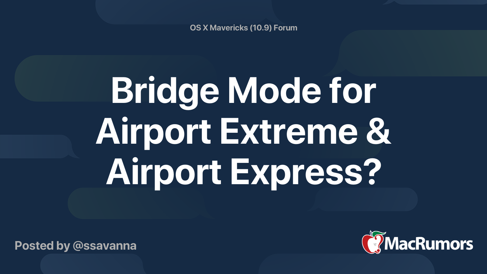 Bridge Mode for Airport Extreme & Airport Express? | MacRumors Forums