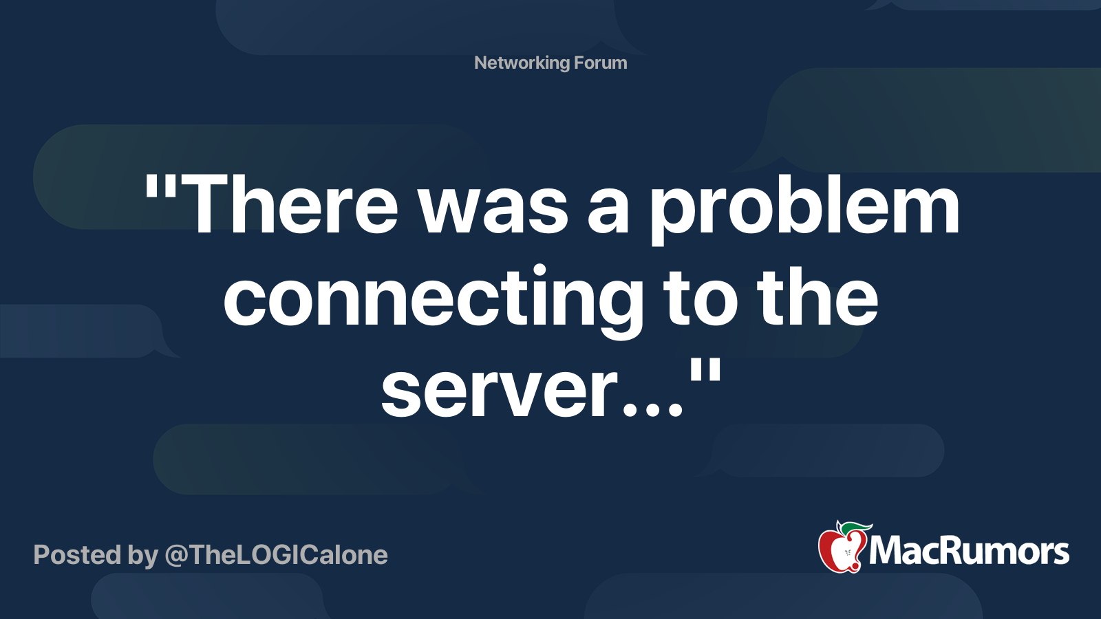 "There was a problem connecting to the server..." | MacRumors Forums