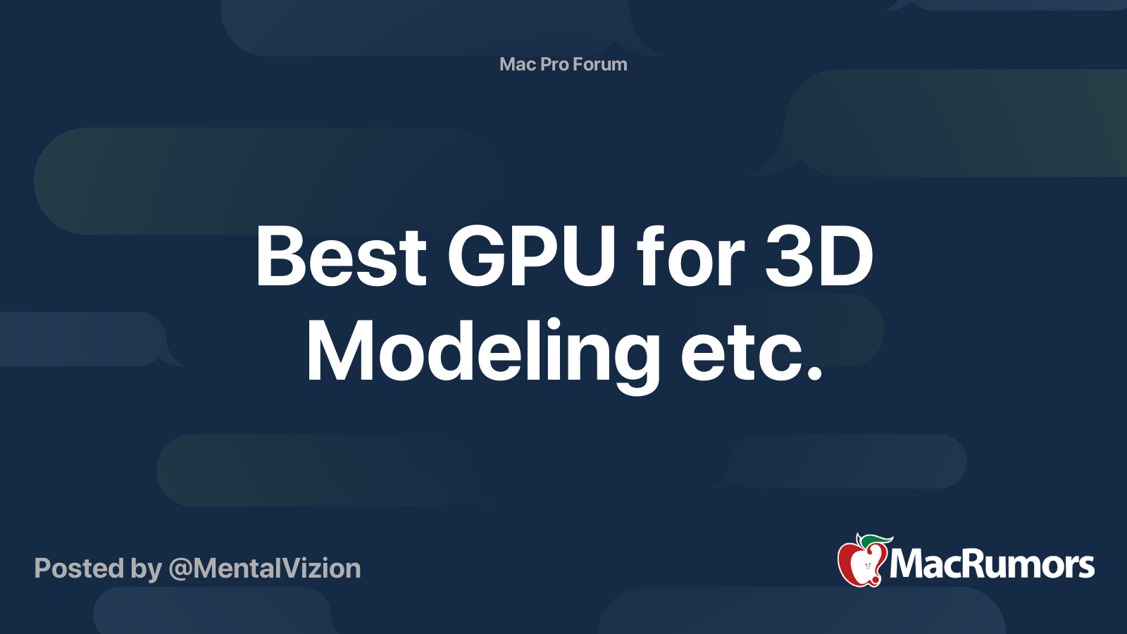 Best GPU For 3D Modeling Etc MacRumors Forums