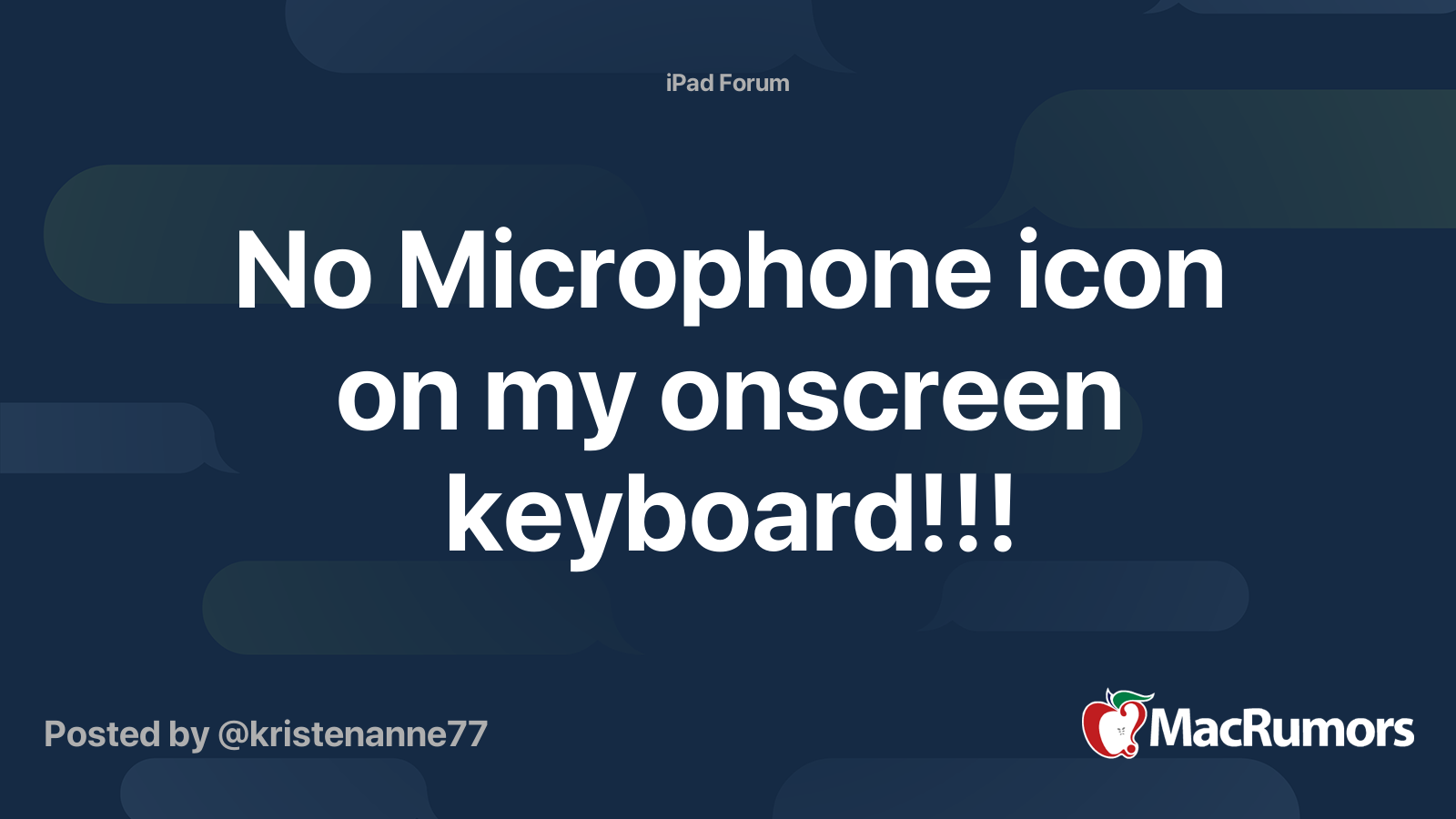 No Microphone icon on my onscreen keyboard!!! MacRumors Forums