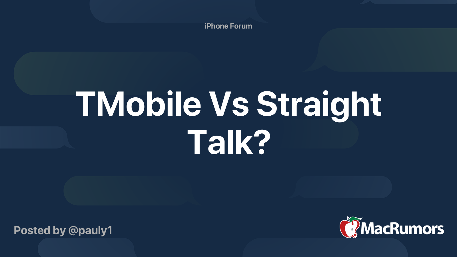 TMobile Vs Straight Talk? MacRumors Forums