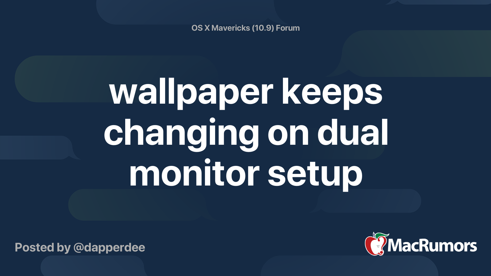 wallpaper keeps changing on dual monitor setup MacRumors Forums