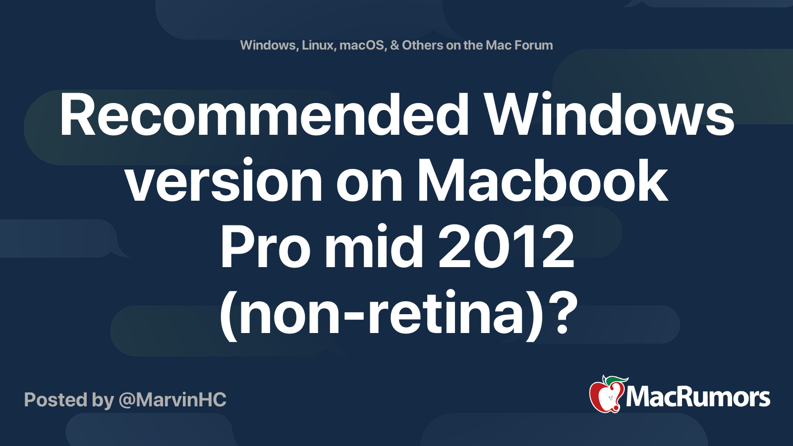 Recommended Windows Version On Macbook Pro Mid 2012 non retina