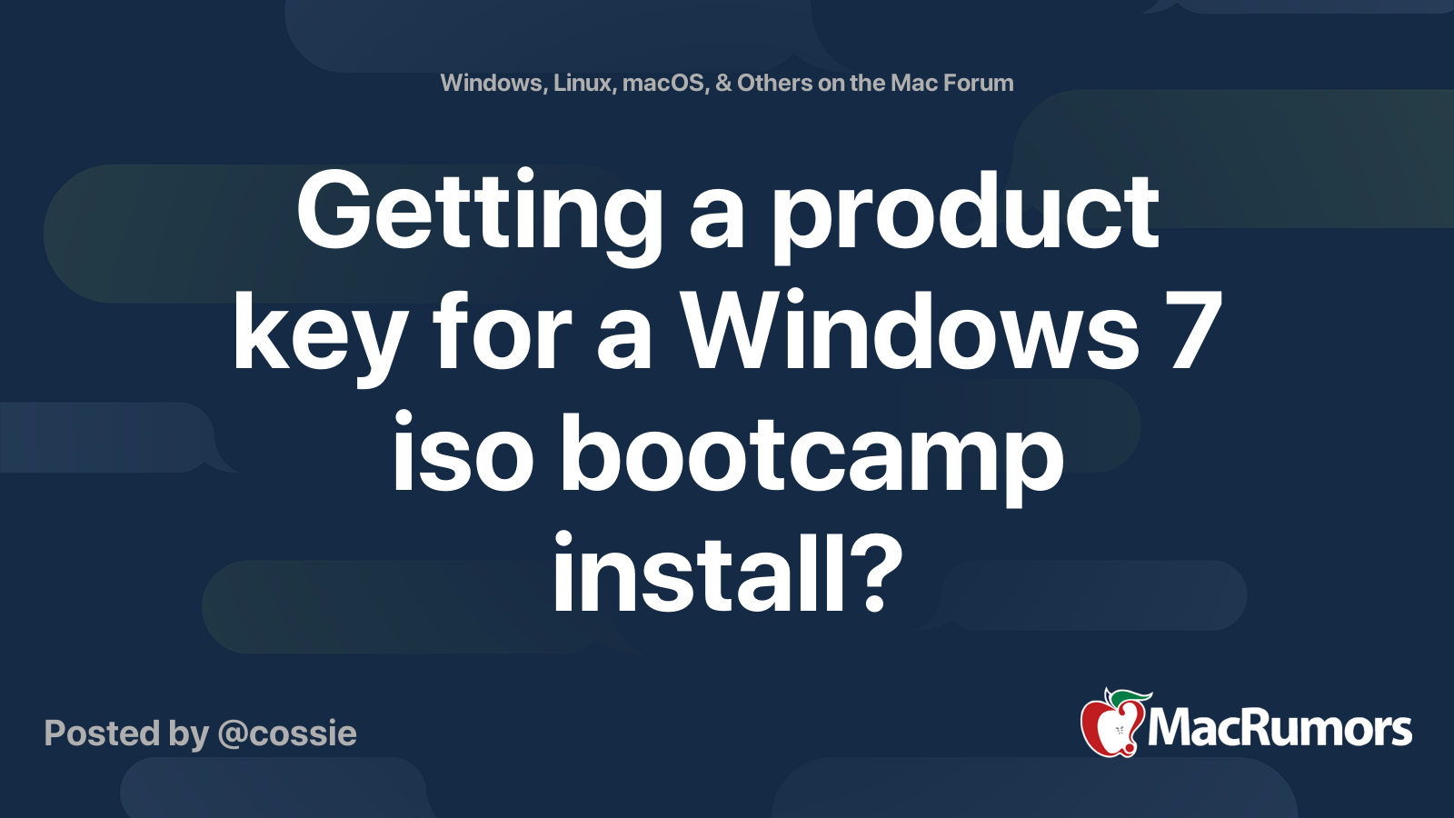 Getting a product key for a Windows 7 iso bootcamp install? MacRumors