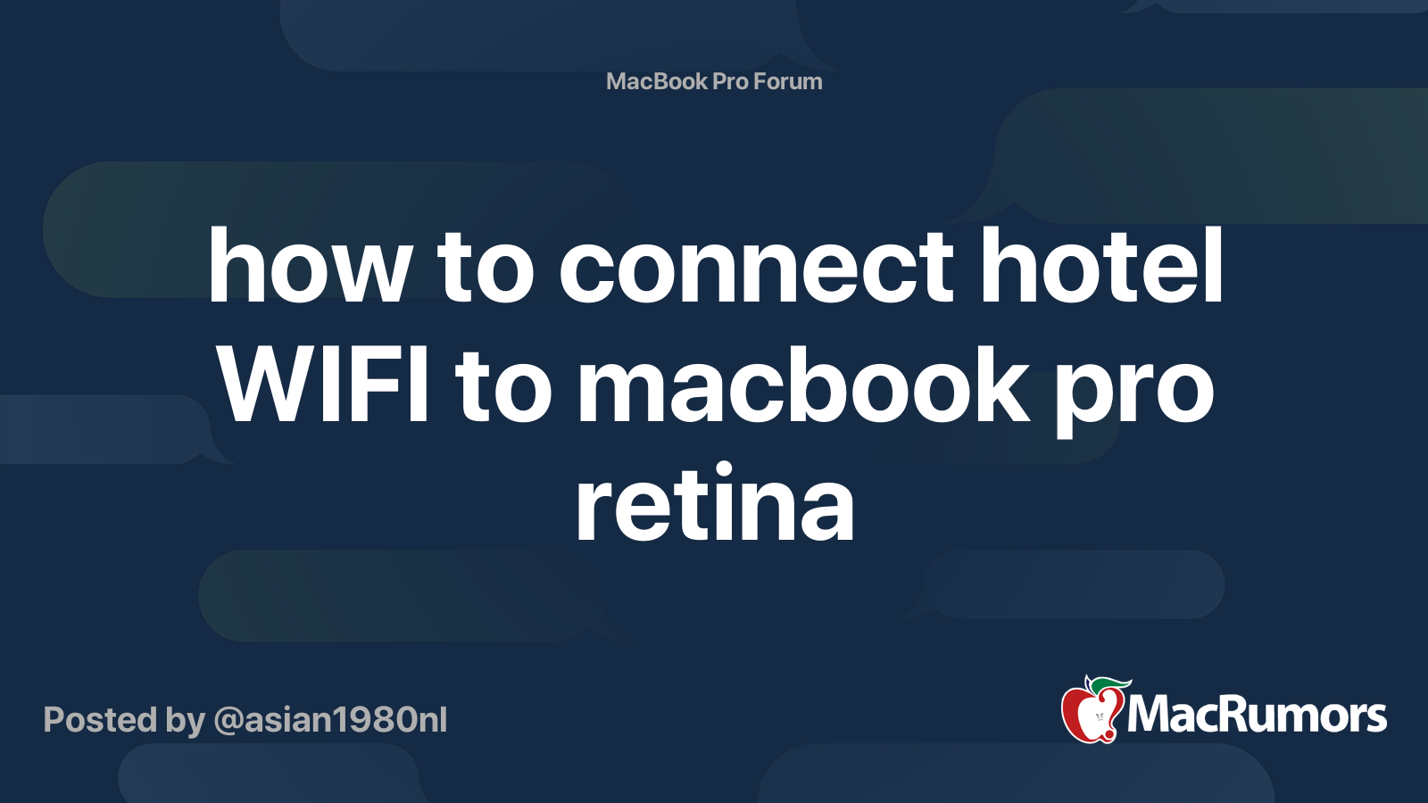 how to connect hotel WIFI to macbook pro retina MacRumors Forums