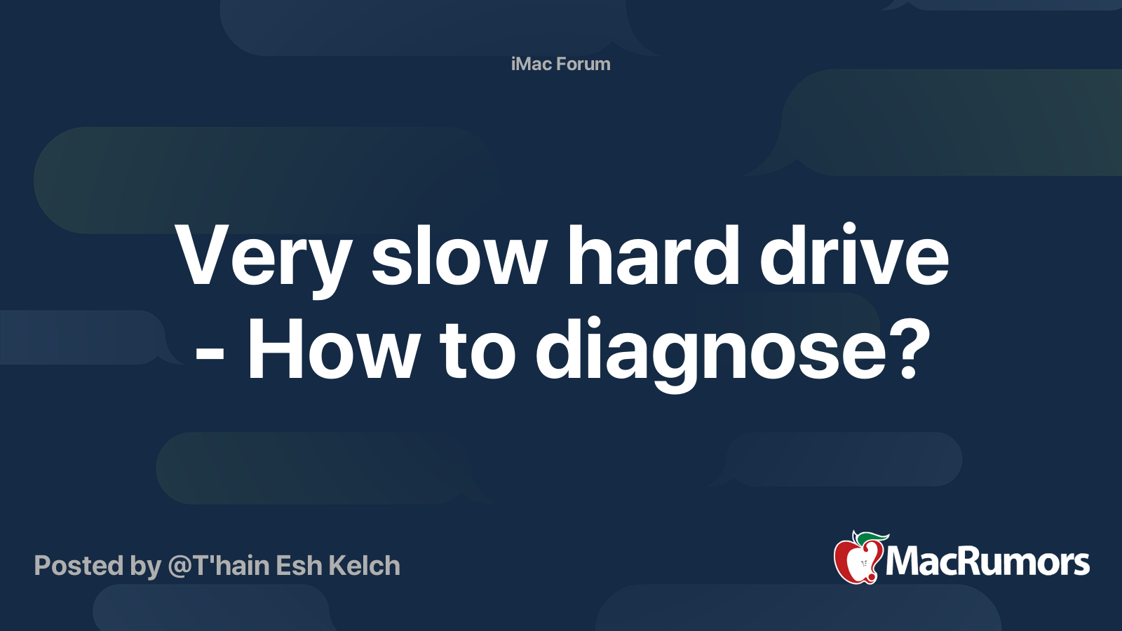 Very slow hard drive How to diagnose? MacRumors Forums
