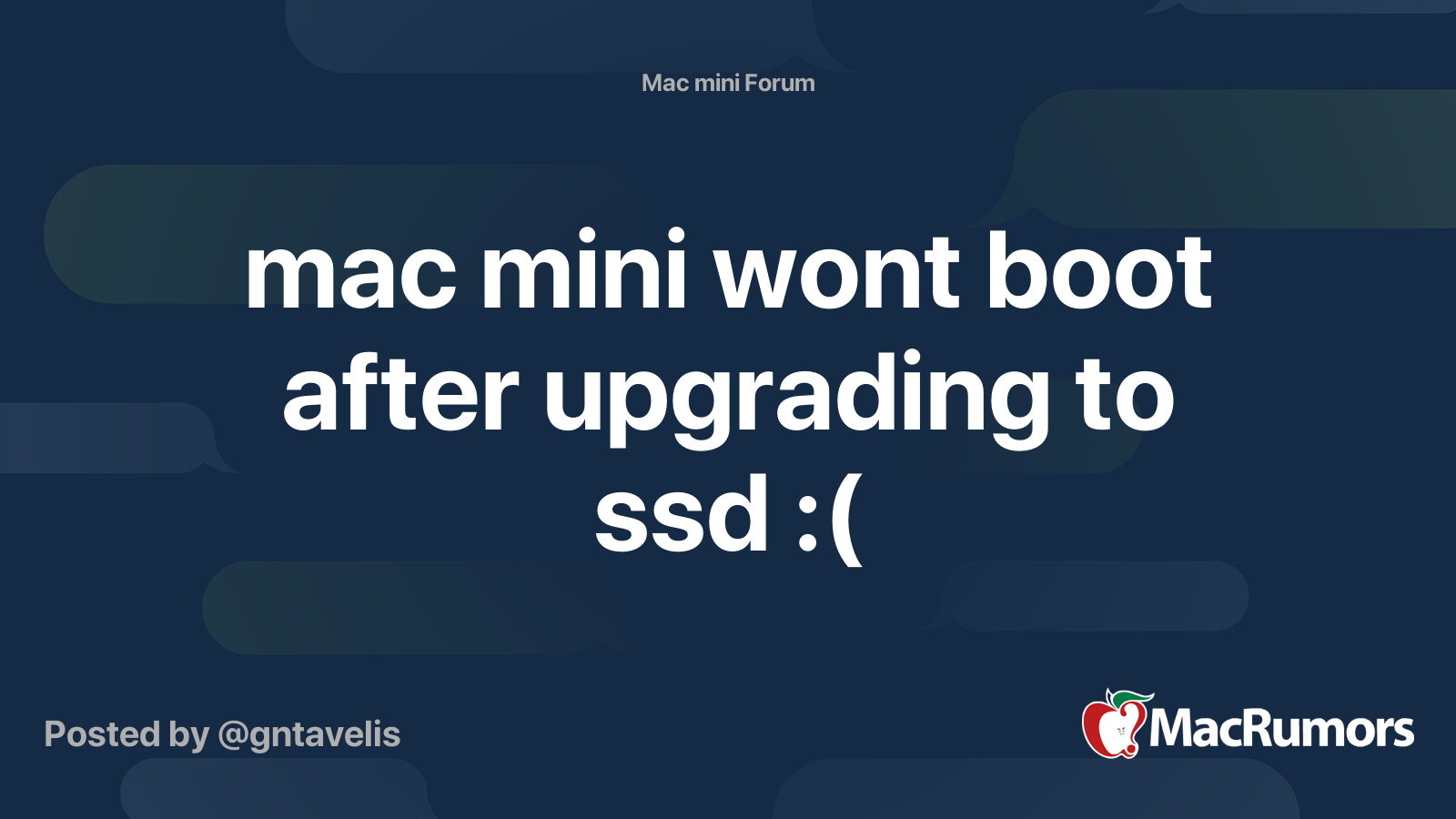 mac mini wont boot after upgrading to ssd ( MacRumors Forums