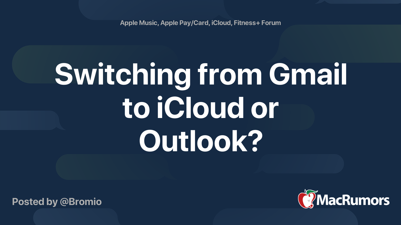 switching-from-gmail-to-icloud-or-outlook-macrumors-forums