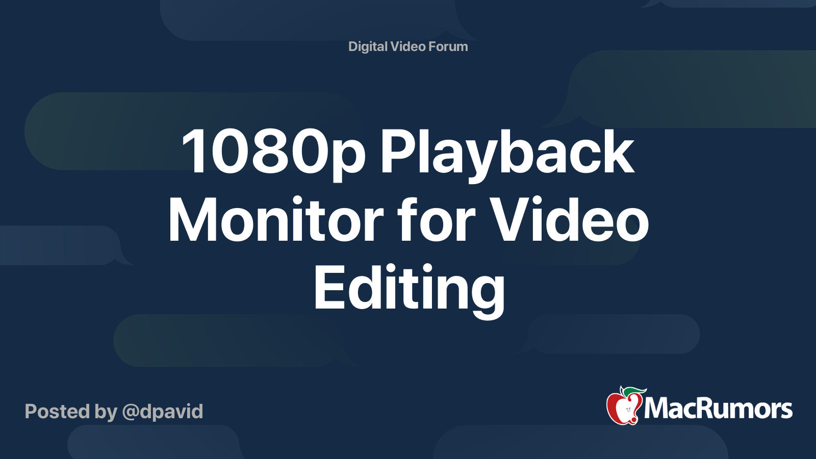 1080p Playback Monitor for Video Editing MacRumors Forums