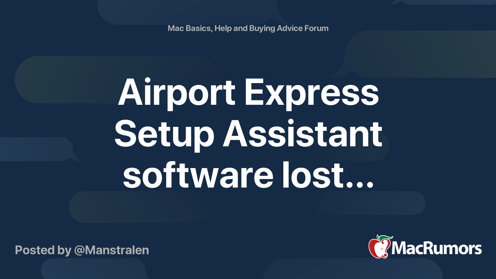 Airport Express Setup Assistant software lost... MacRumors Forums