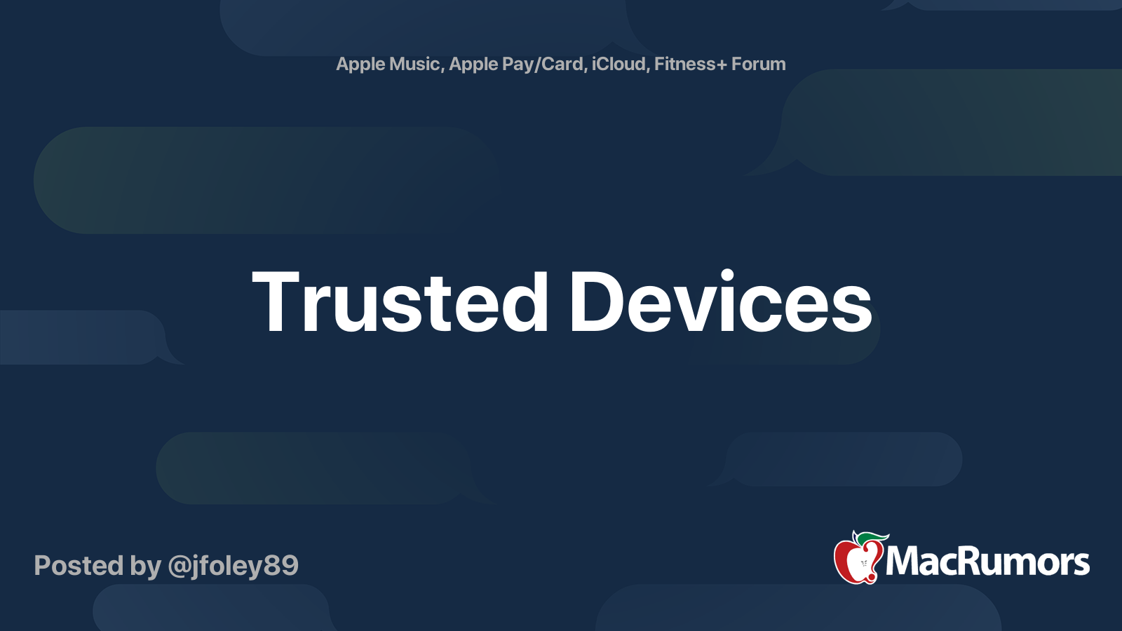 Trusted Devices MacRumors Forums