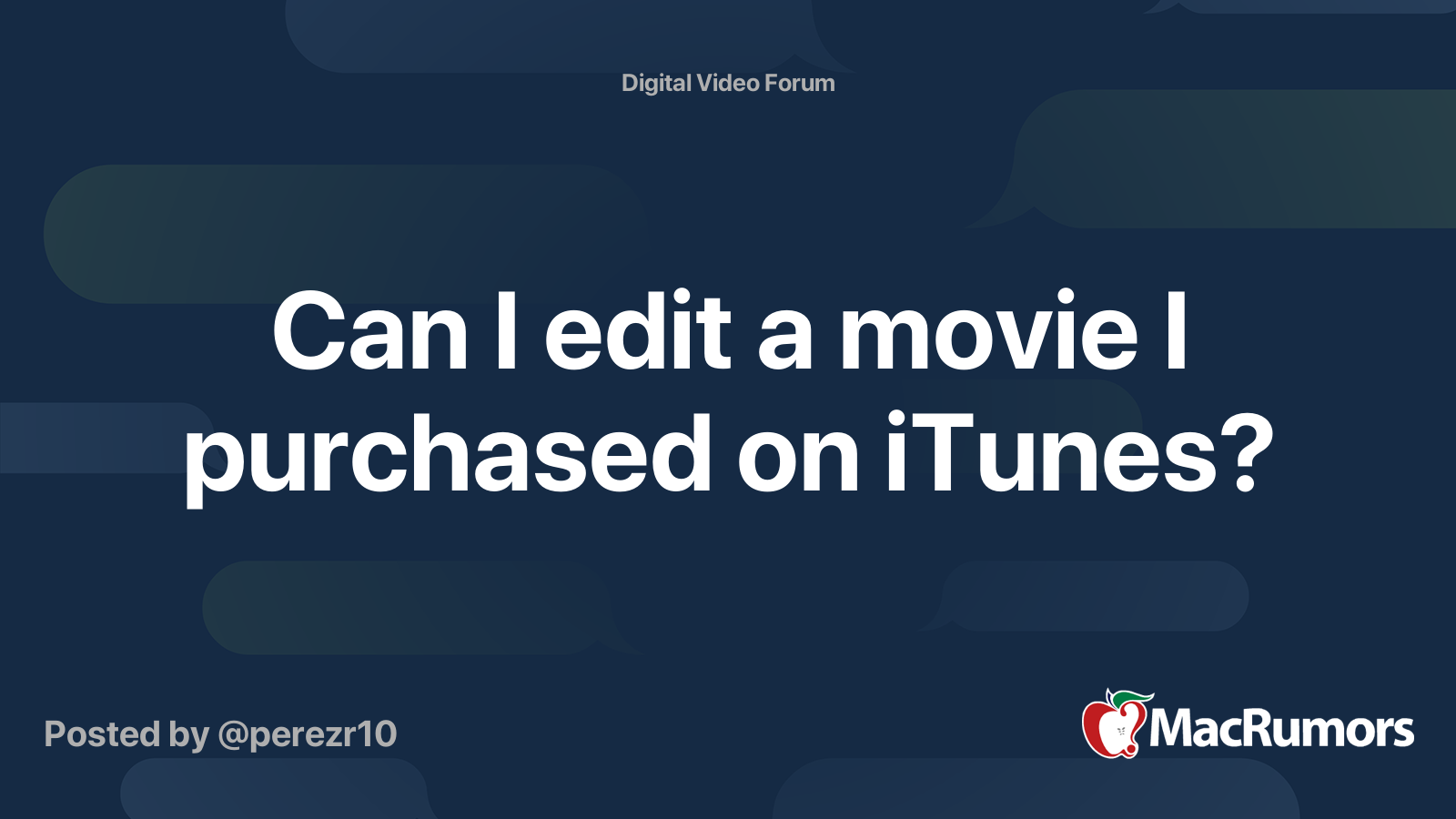 Can i edit a movie i purchased on itunes macrumors forums