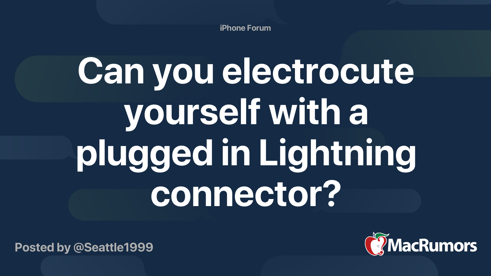 Can you electrocute yourself with a plugged in Lightning connector