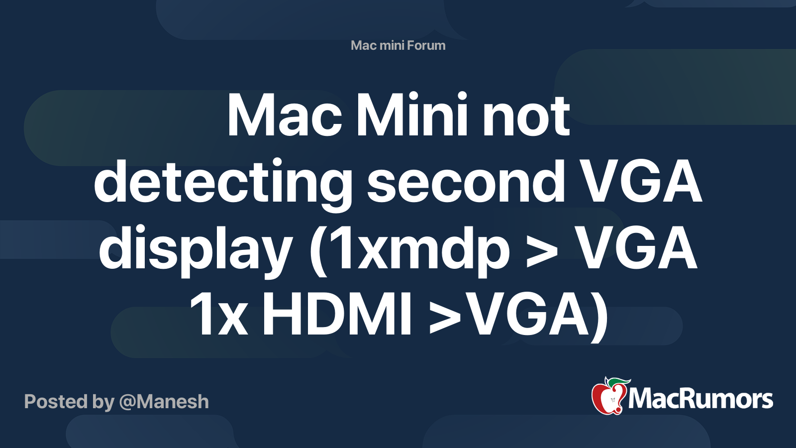 Mac Mini not detecting second VGA display (1xmdp > VGA 1x HDMI >VGA) MacRumors Forums