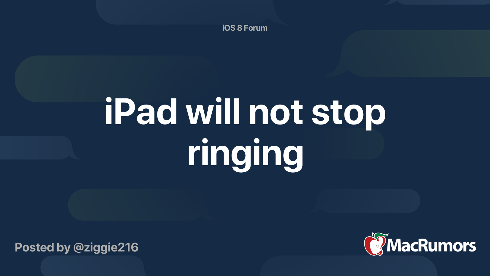 iPad will not stop ringing | MacRumors Forums