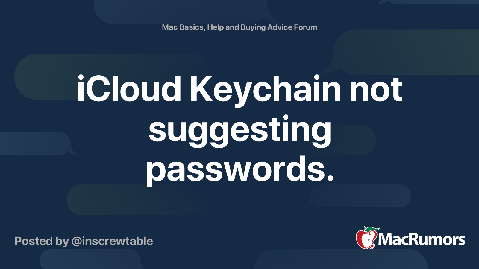 iCloud Keychain not suggesting passwords. MacRumors Forums