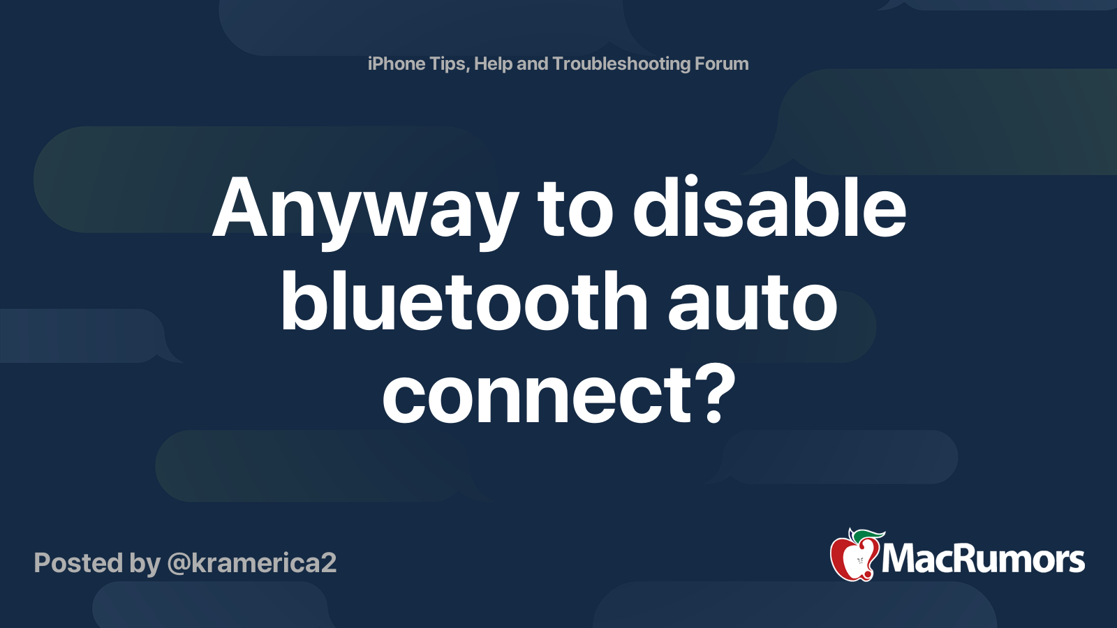 Anyway to disable bluetooth auto connect? MacRumors Forums
