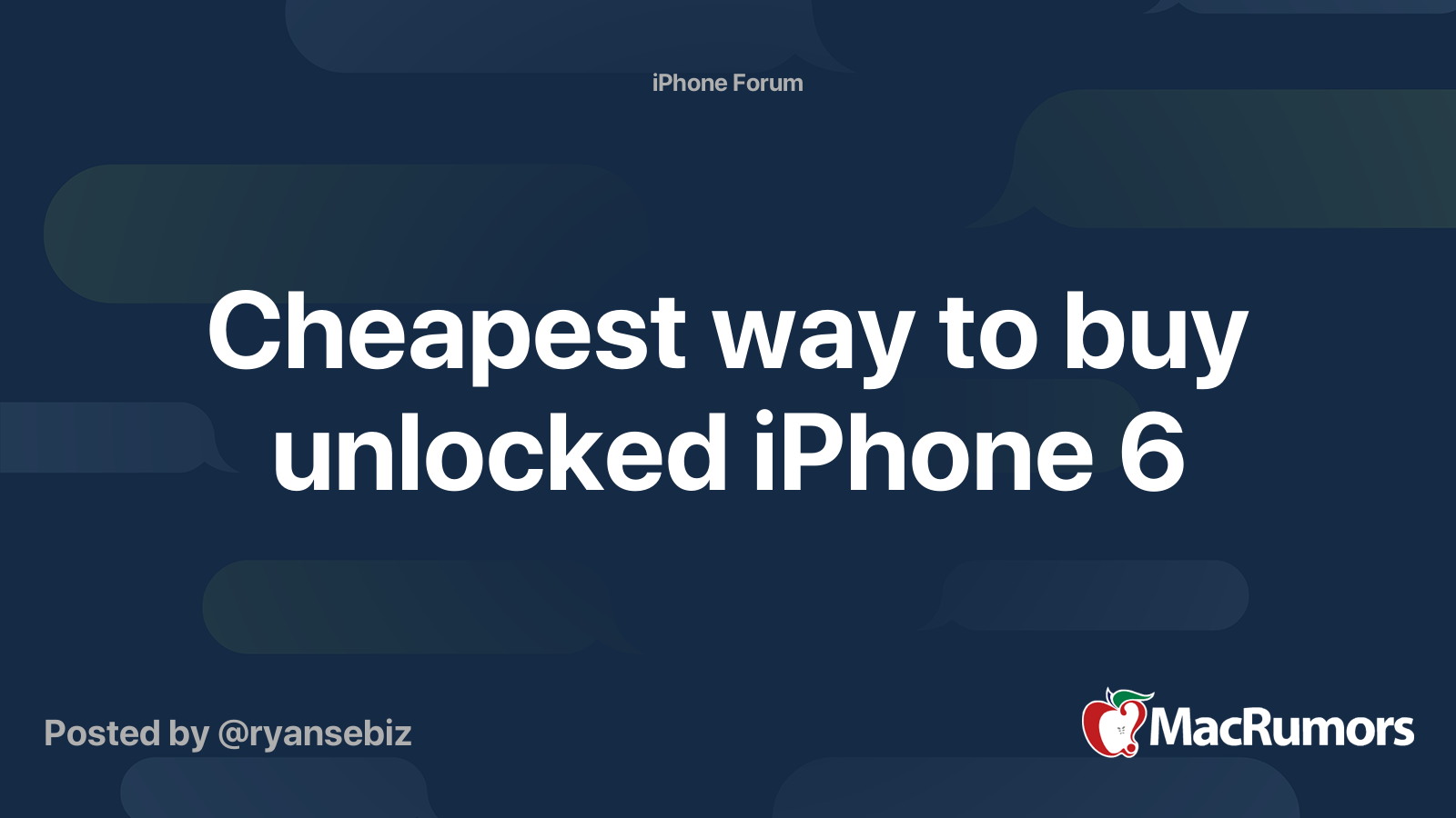 Cheapest way to buy unlocked iPhone 6 MacRumors Forums