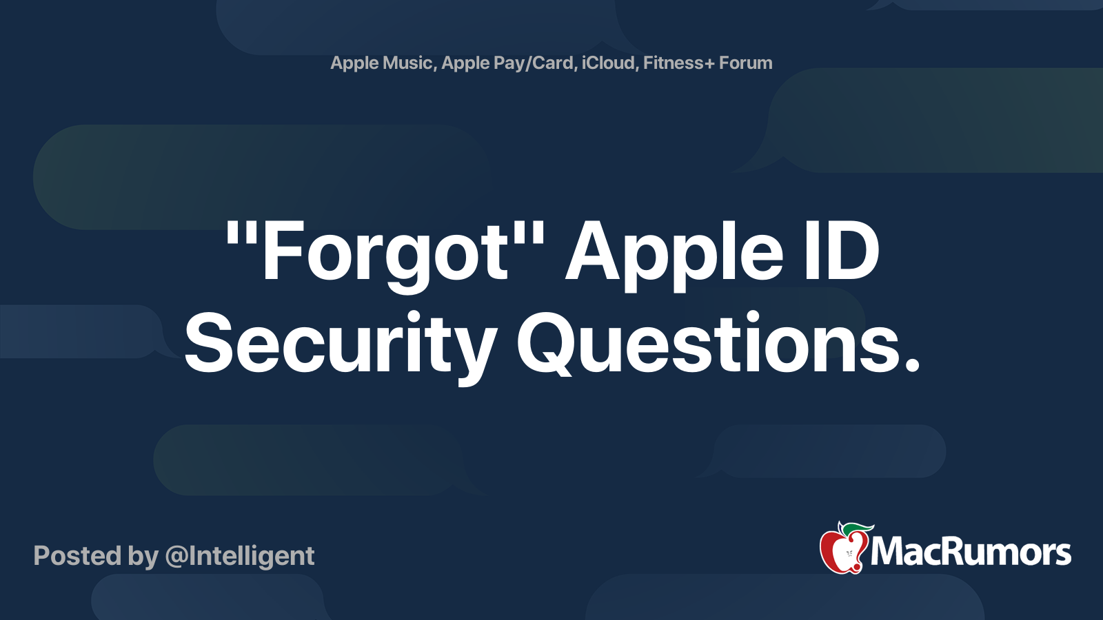 "Forgot" Apple ID Security Questions. | MacRumors Forums