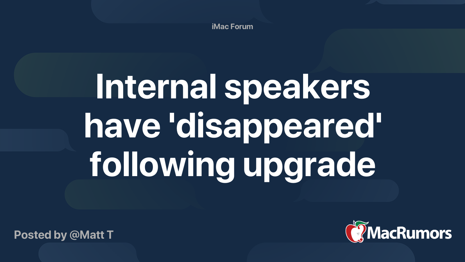Internal speakers have 'disappeared' following upgrade MacRumors Forums