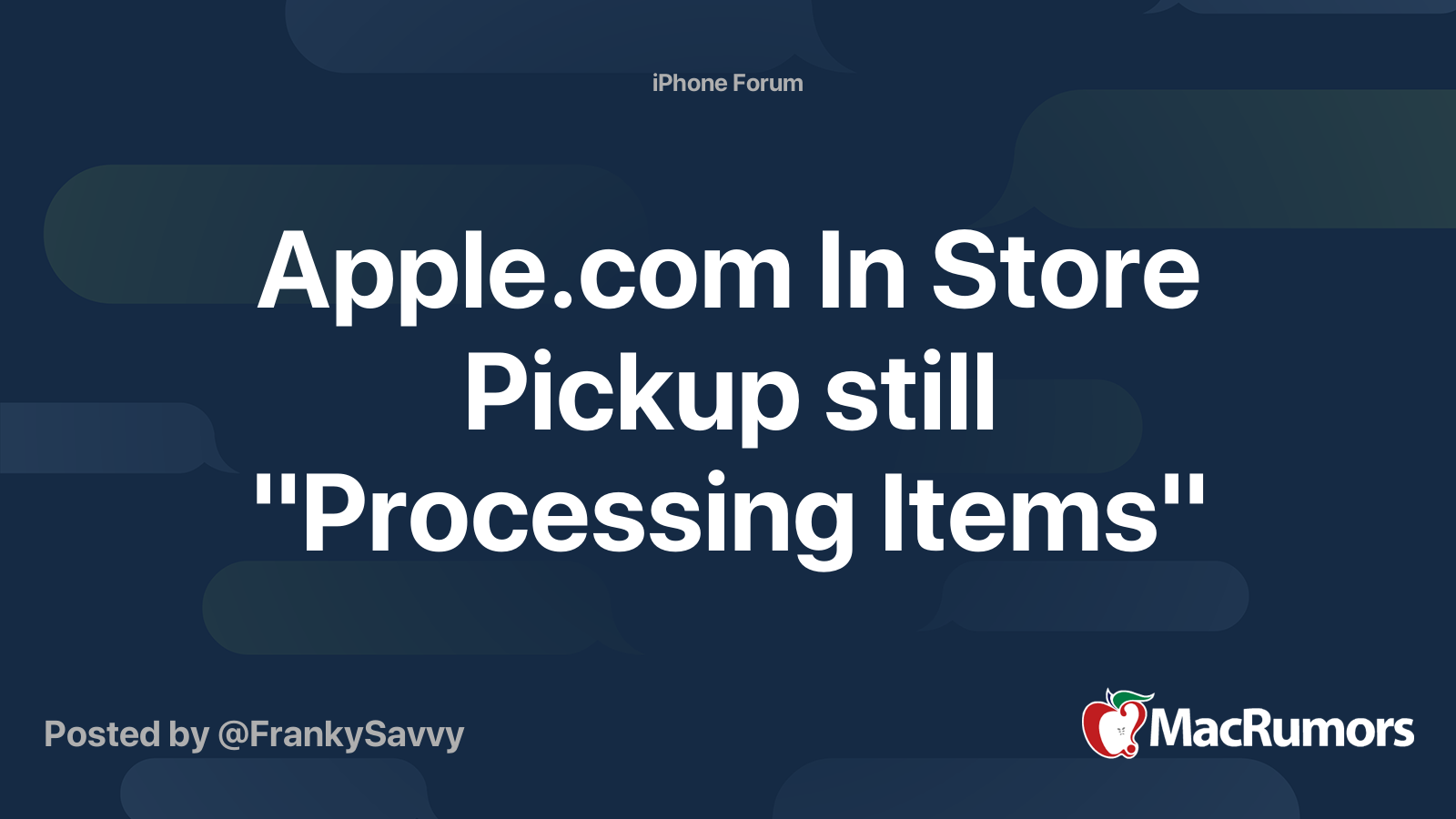 Apple.com In Store Pickup still "Processing Items" | MacRumors Forums