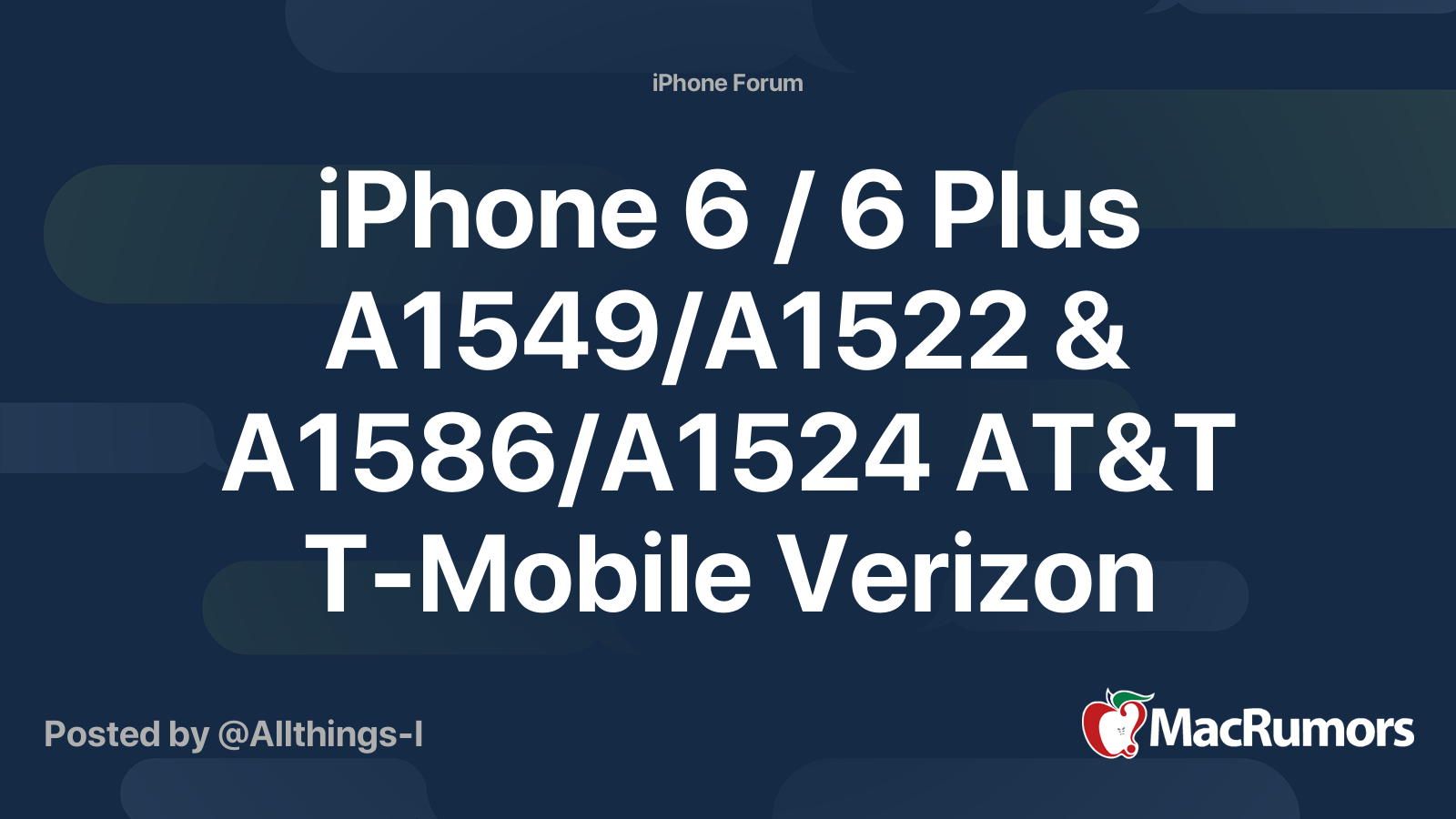 Iphone 6 6 Plus A1549 A1522 A1586 A1524 At T T Mobile Verizon Sprint Explained Macrumors Forums