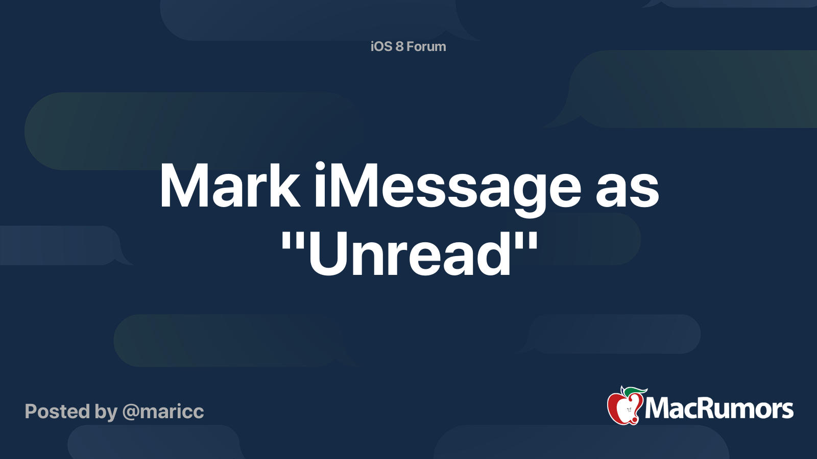 Mark iMessage as "Unread" | MacRumors Forums