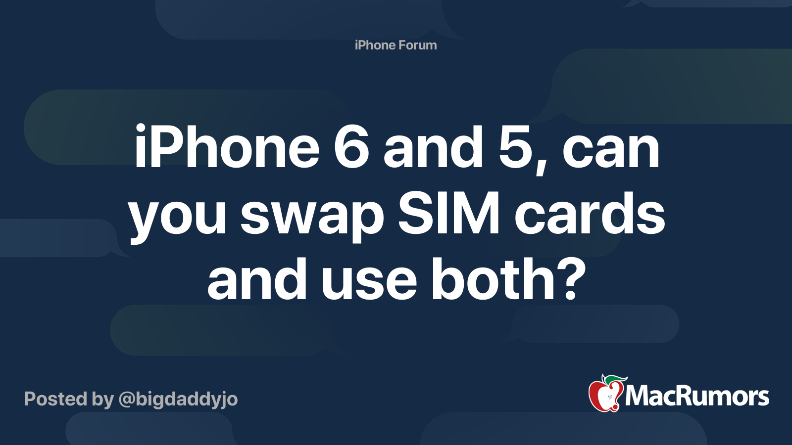 iPhone 6 and 5, can you swap SIM cards and use both? | MacRumors Forums