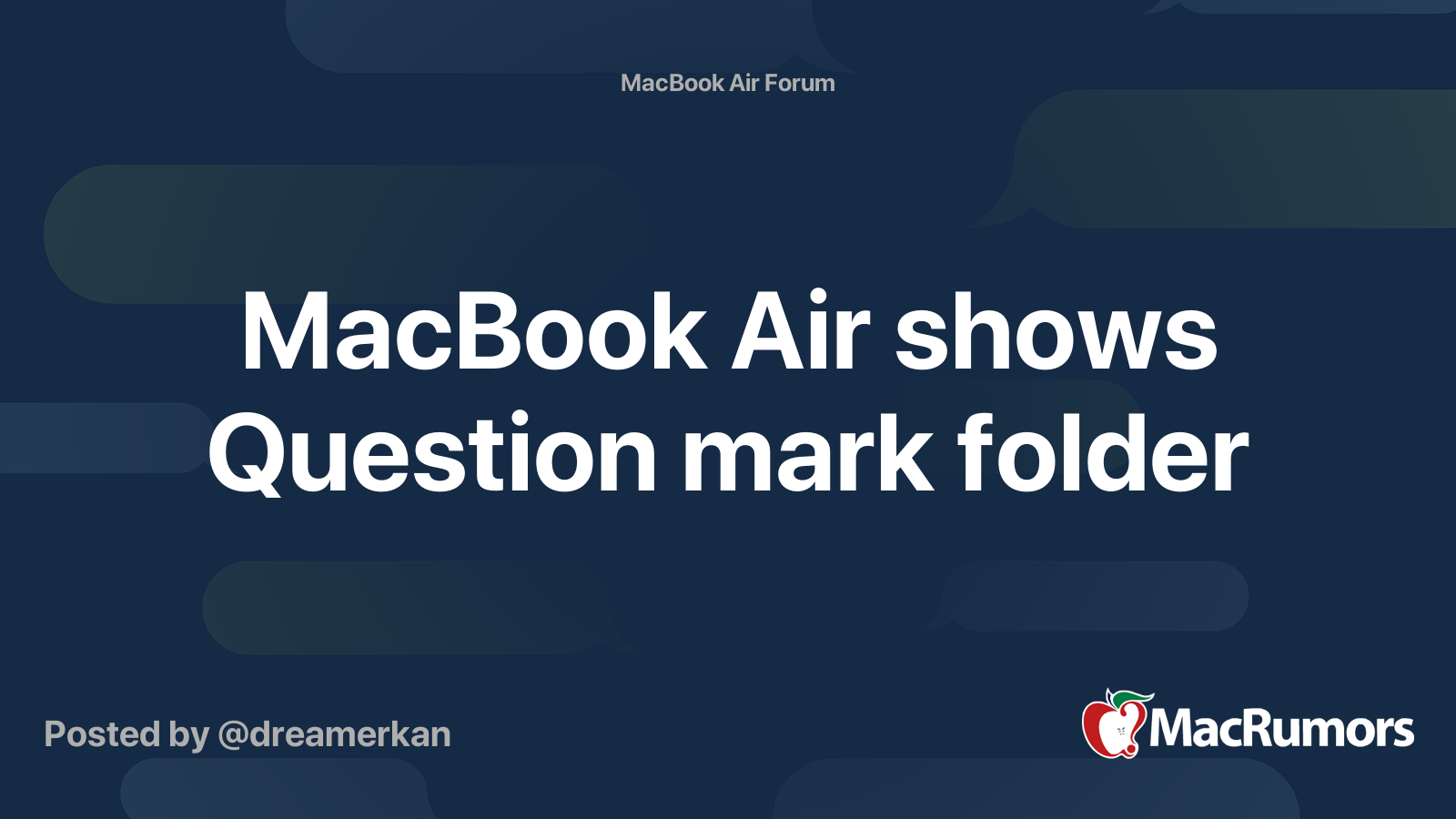 MacBook Air shows Question mark folder MacRumors Forums