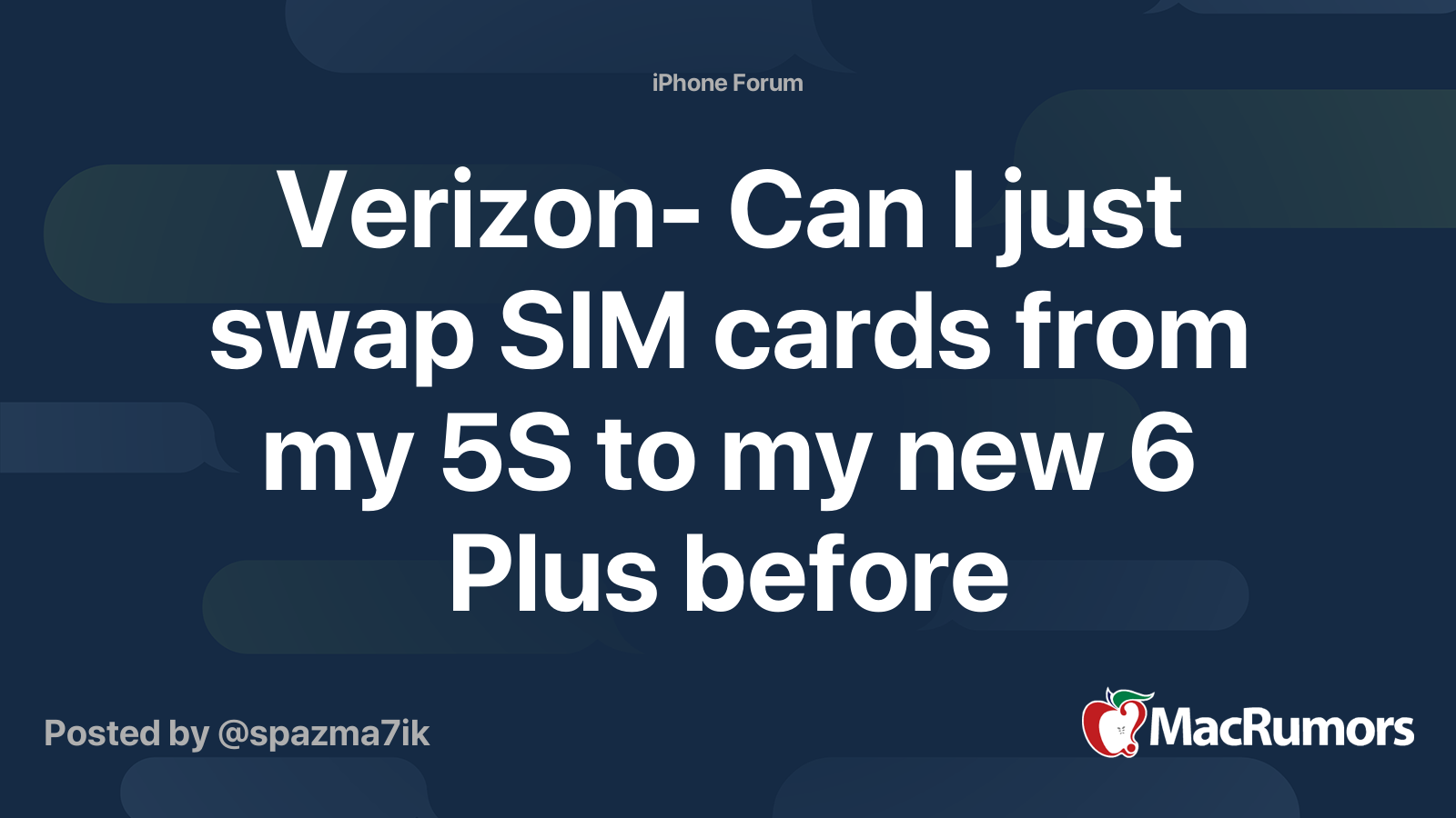 Verizon Can I just swap SIM cards from my 5S to my new 6 Plus before