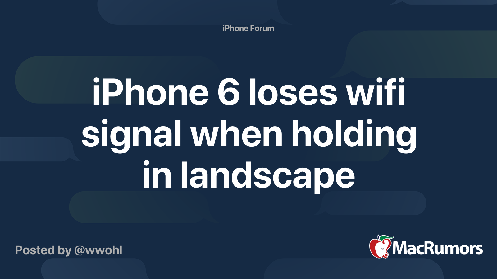 iPhone 6 loses wifi signal when holding in landscape MacRumors Forums