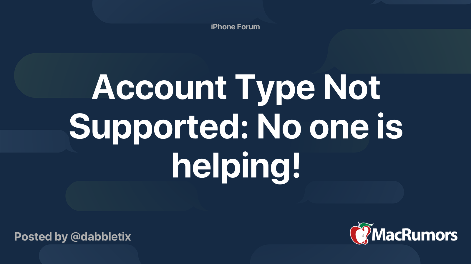 Account Type Not Supported No one is helping! MacRumors Forums