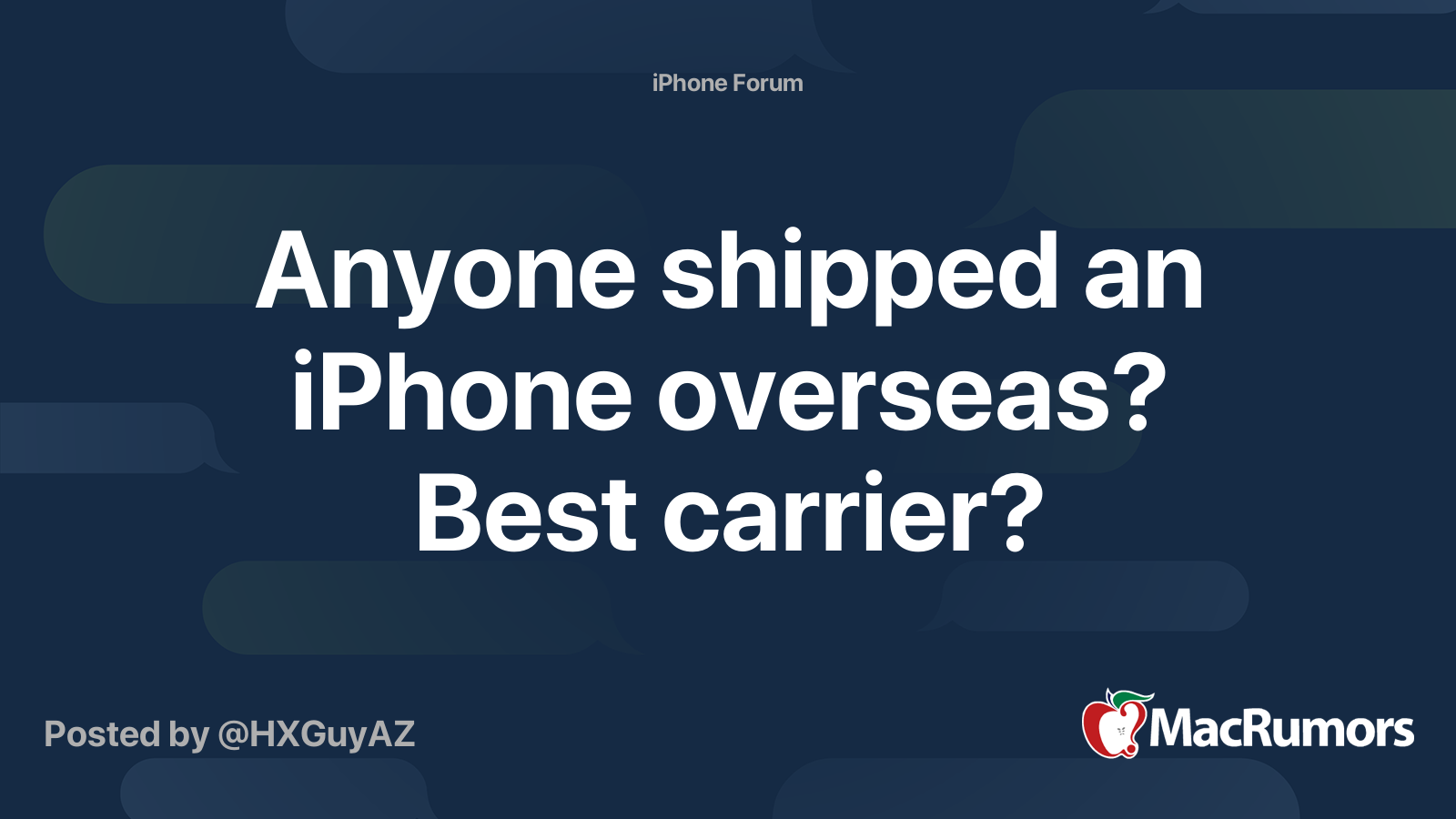 Anyone shipped an iPhone overseas? Best carrier? | MacRumors Forums
