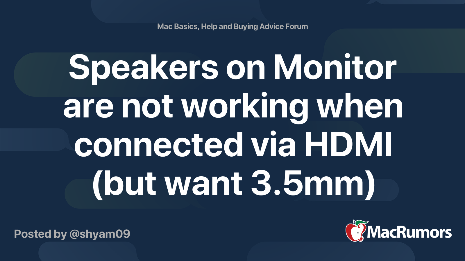 Speakers on Monitor are not working when connected via HDMI (but want 3