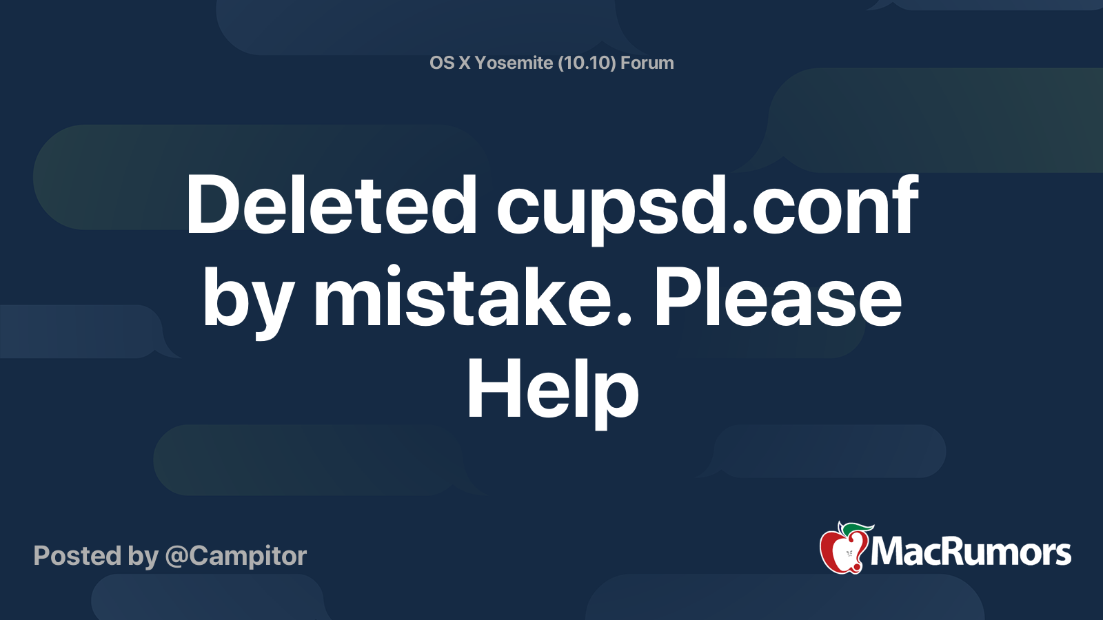 Deleted cupsd.conf by mistake. Please Help MacRumors Forums