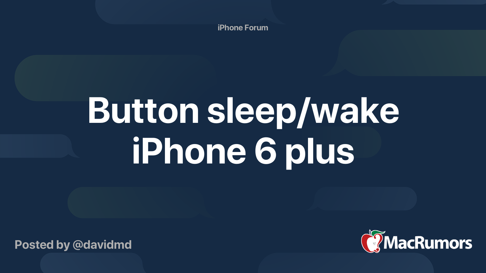 Button sleep/wake iPhone 6 plus MacRumors Forums