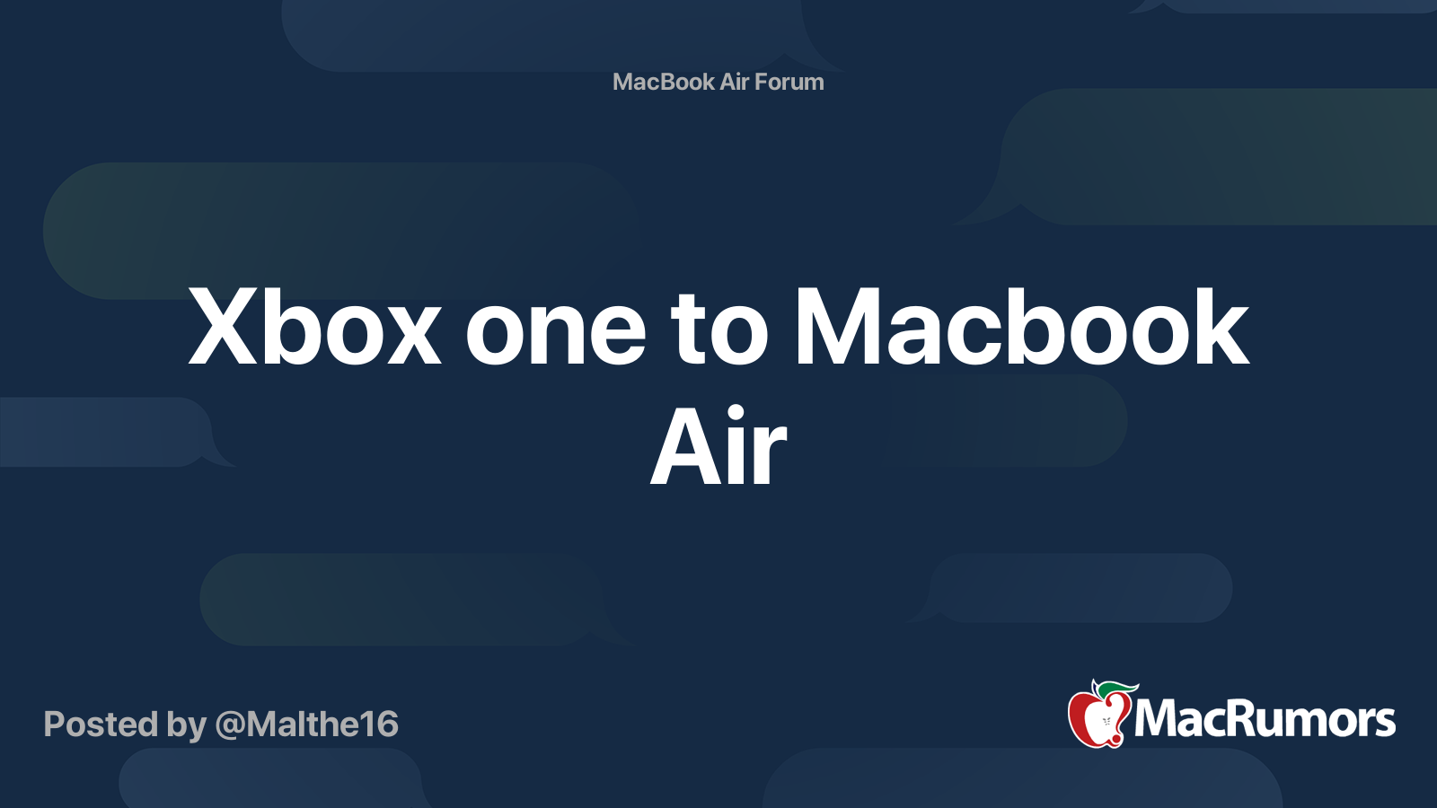 Xbox one to Macbook Air MacRumors Forums