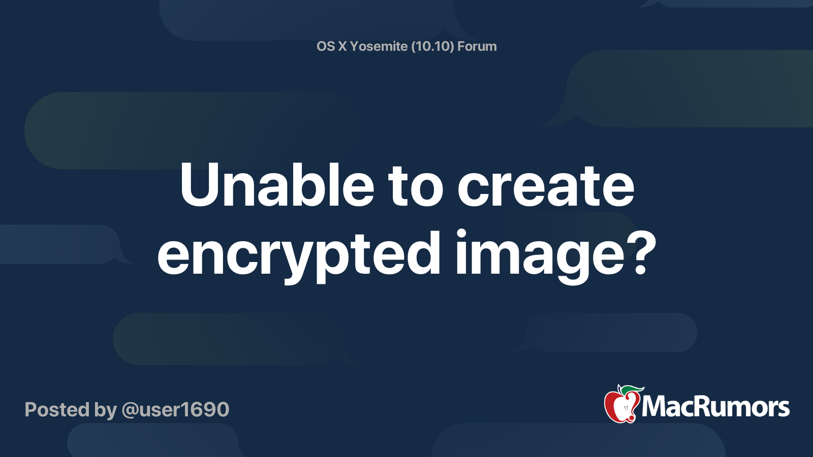 unable-to-create-encrypted-image-macrumors-forums