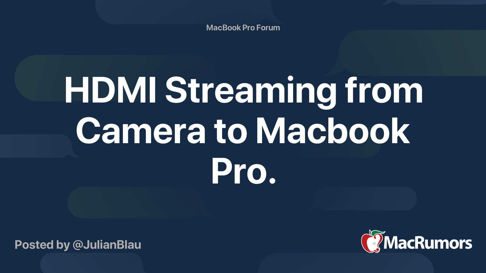 HDMI Streaming from Camera to Macbook Pro. | MacRumors Forums