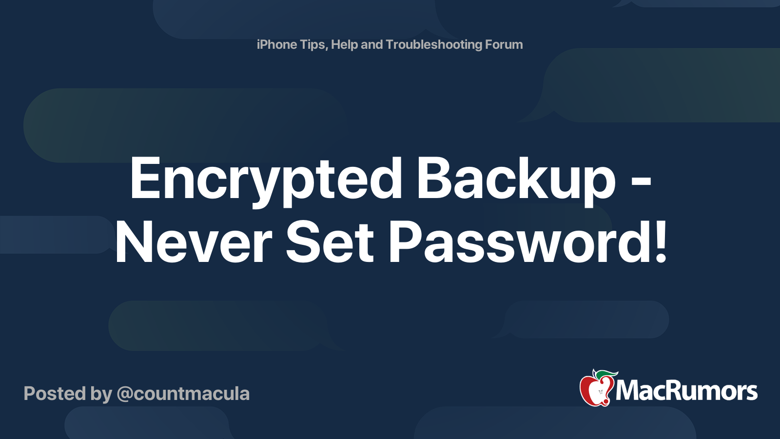 encrypted-backup-never-set-password-macrumors-forums