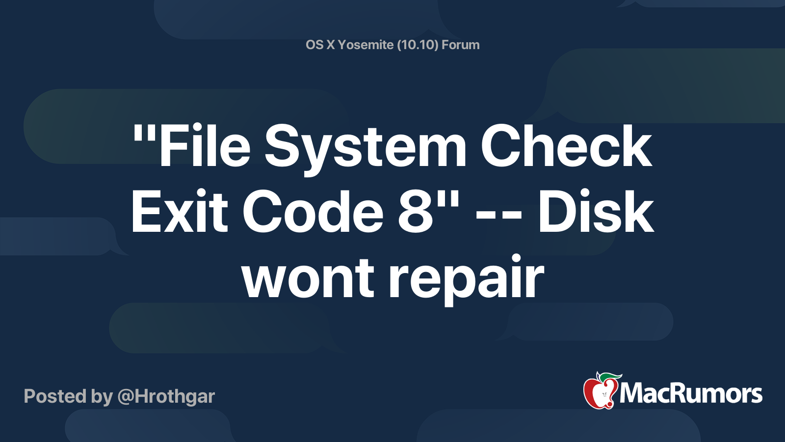 "File System Check Exit Code 8" Disk wont repair MacRumors Forums