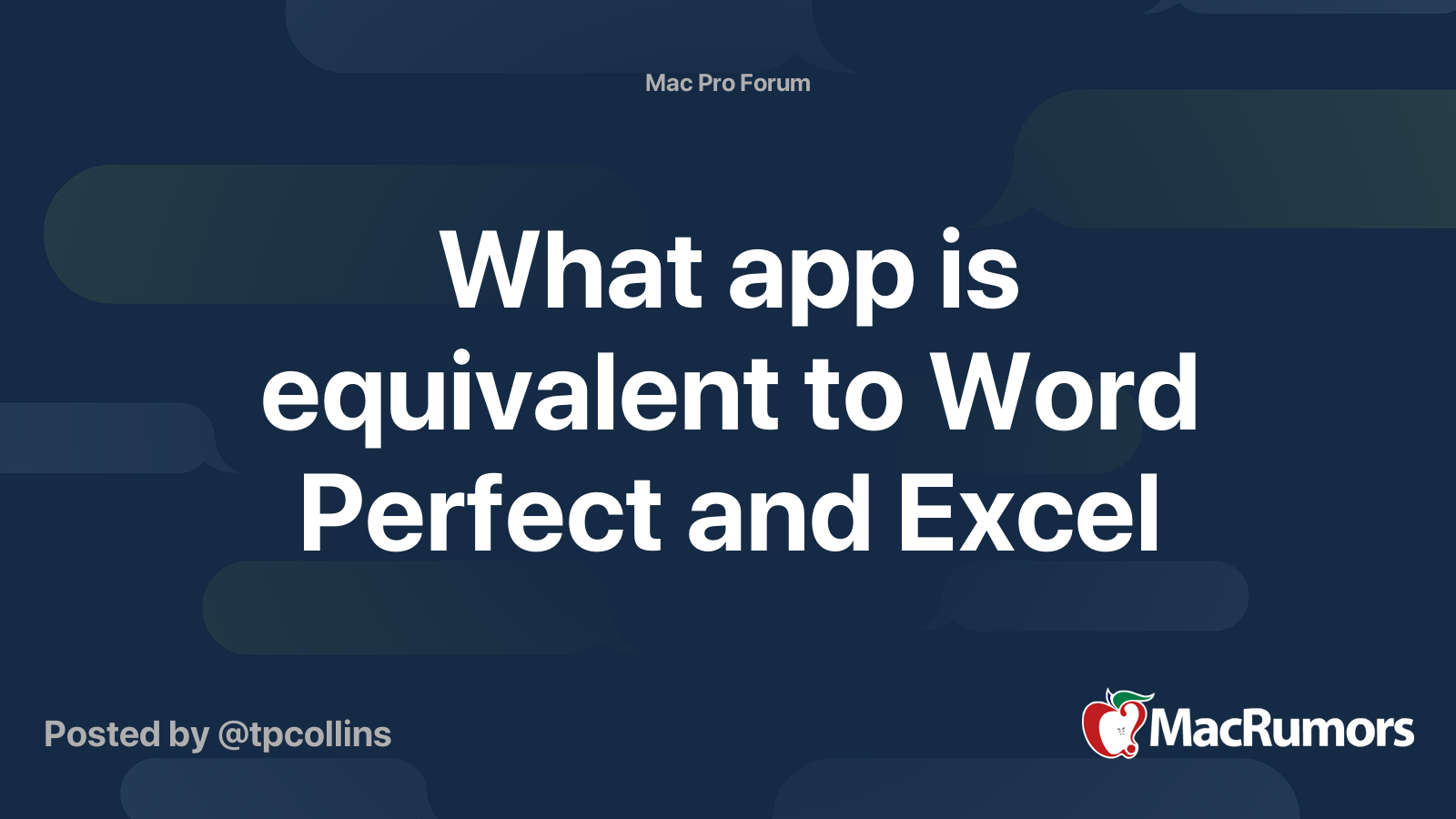 What app is equivalent to Word Perfect and Excel  MacRumors Forums