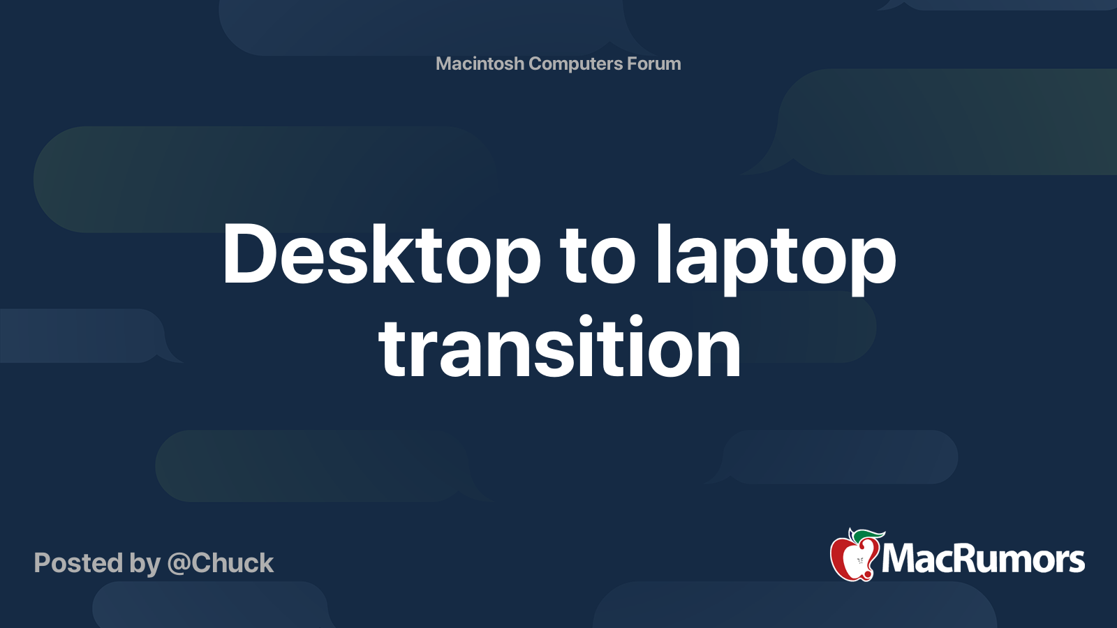 Desktop to laptop transition MacRumors Forums